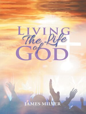 cover image of Living the Life of God